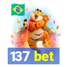 137 bet