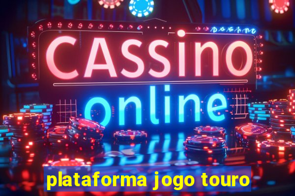 plataforma jogo touro