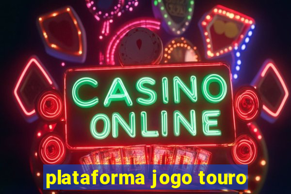 plataforma jogo touro