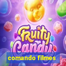 comando filmes