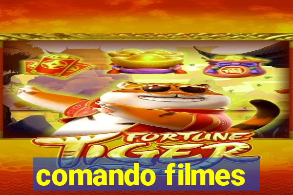 comando filmes