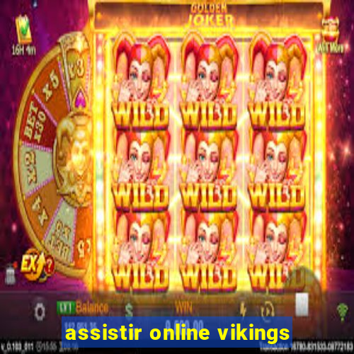 assistir online vikings