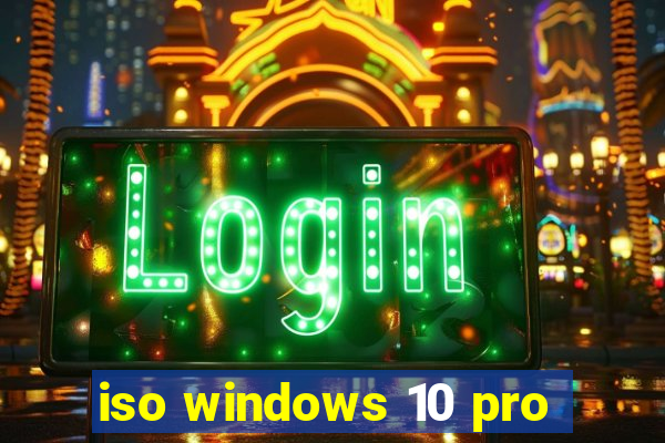 iso windows 10 pro