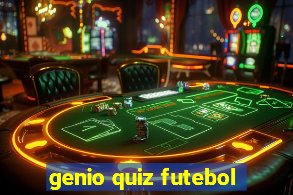 genio quiz futebol