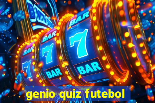 genio quiz futebol