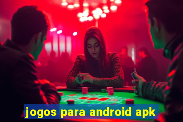 jogos para android apk