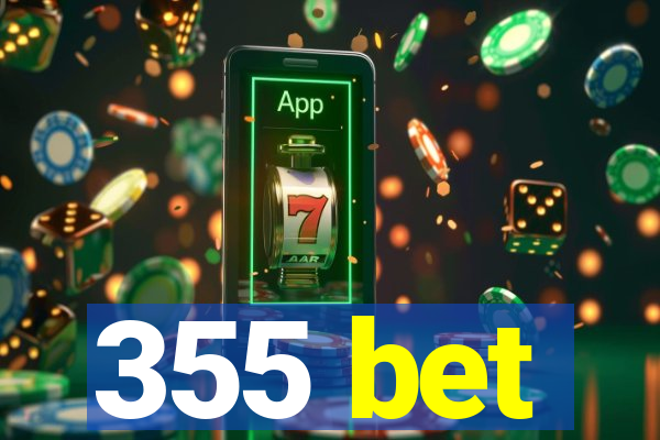 355 bet