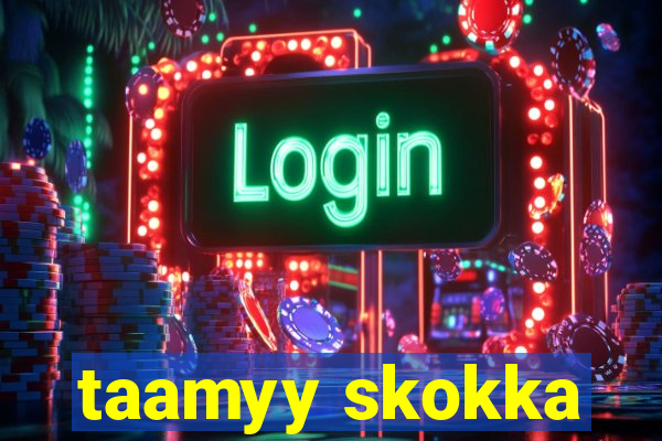 taamyy skokka