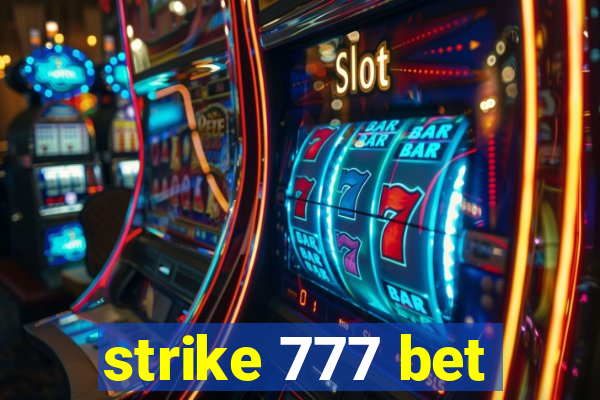 strike 777 bet