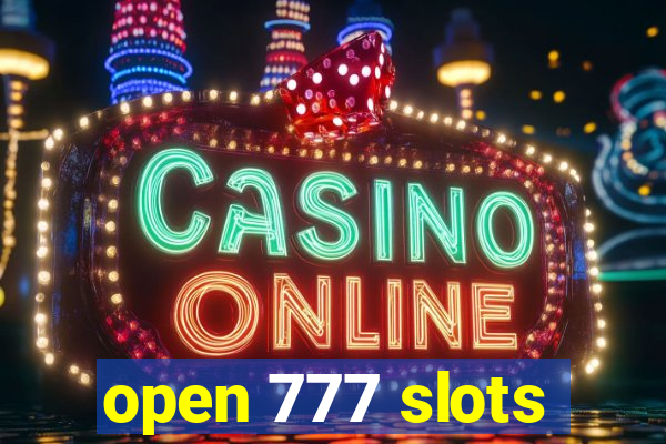 open 777 slots