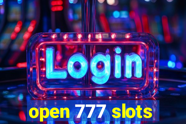 open 777 slots