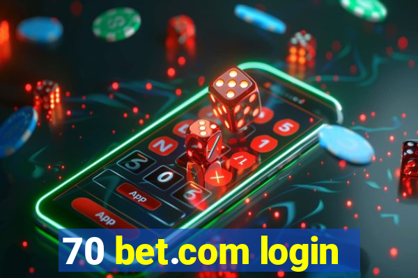 70 bet.com login