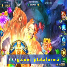 777g.com plataforma de jogos