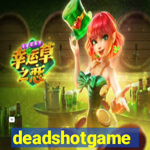 deadshotgame