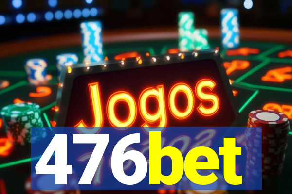 476bet