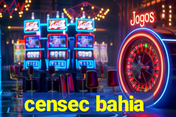 censec bahia