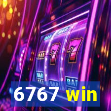 6767 win