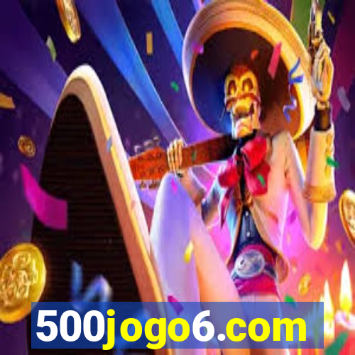 500jogo6.com