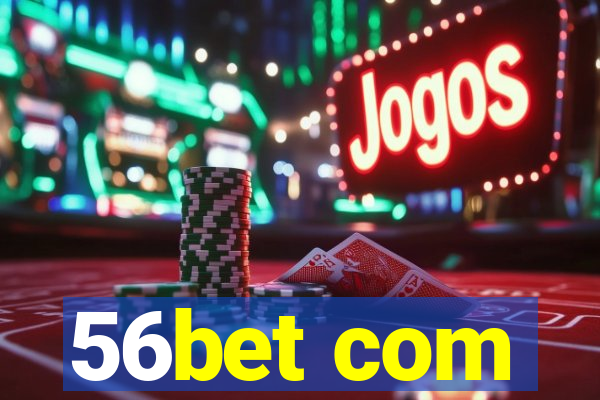 56bet com