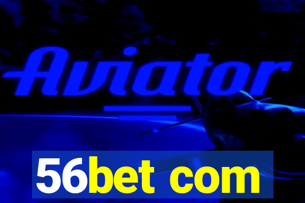 56bet com