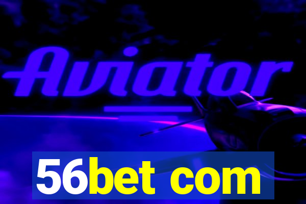 56bet com