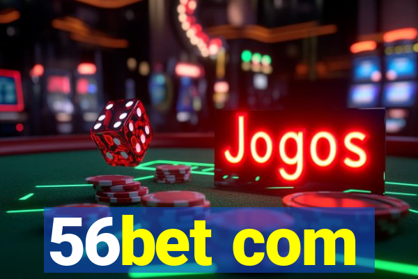 56bet com