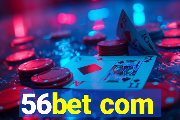 56bet com