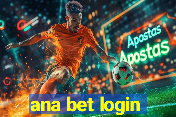 ana bet login