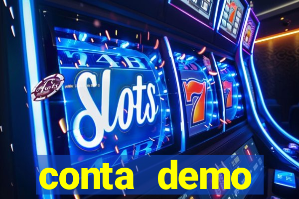 conta demo plataforma slots