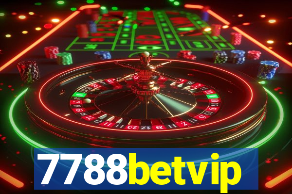 7788betvip