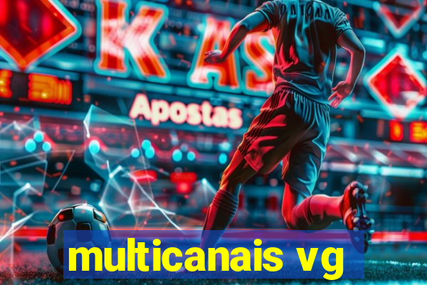 multicanais vg