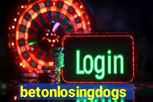 betonlosingdogs