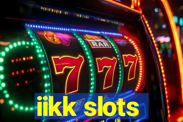 iikk slots