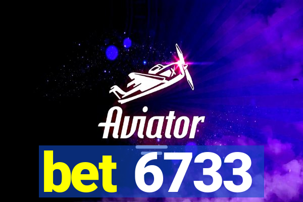 bet 6733