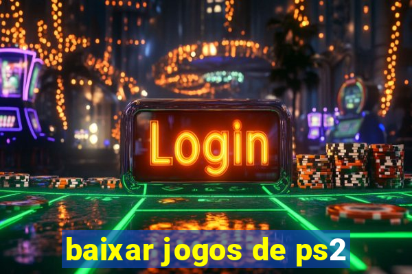 baixar jogos de ps2