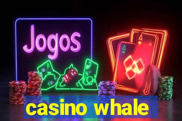 casino whale