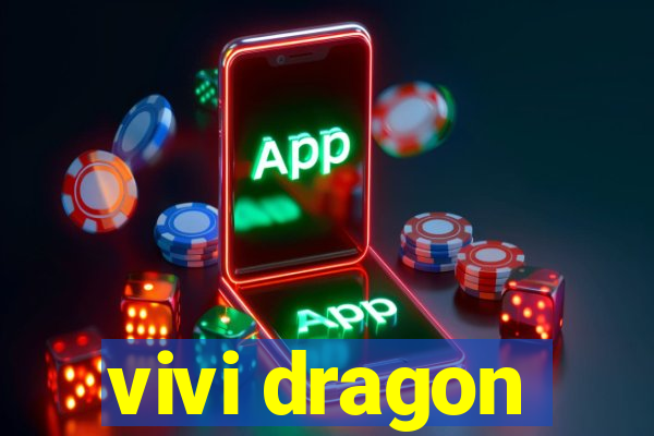 vivi dragon