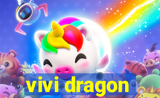 vivi dragon