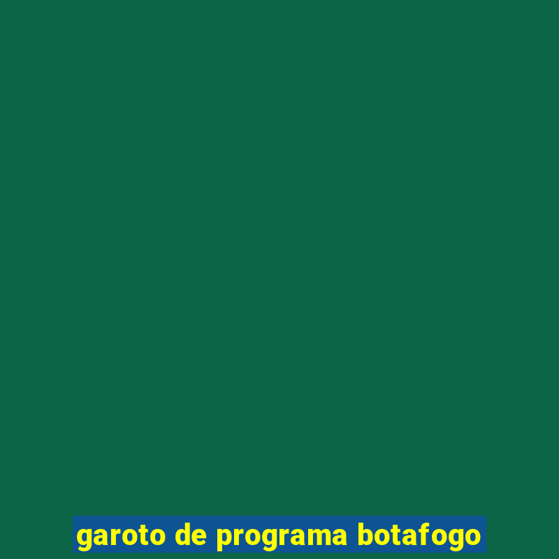 garoto de programa botafogo