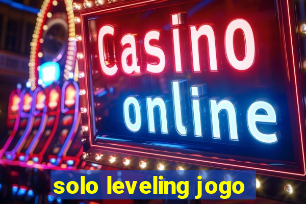 solo leveling jogo