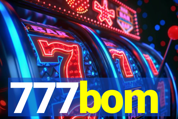 777bom