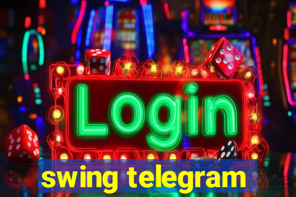 swing telegram