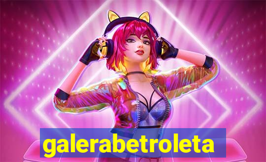 galerabetroleta