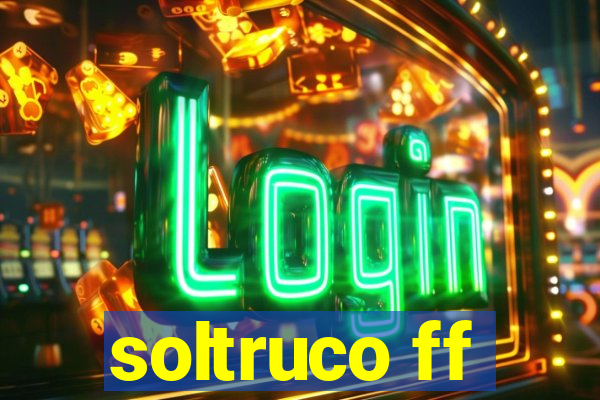 soltruco ff