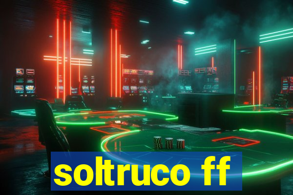 soltruco ff