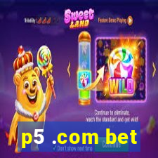 p5 .com bet