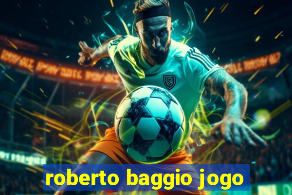 roberto baggio jogo