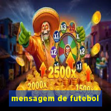 mensagem de futebol