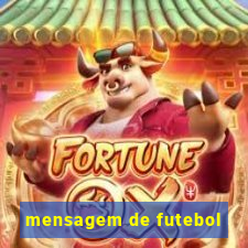 mensagem de futebol