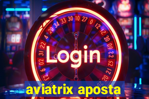 aviatrix aposta